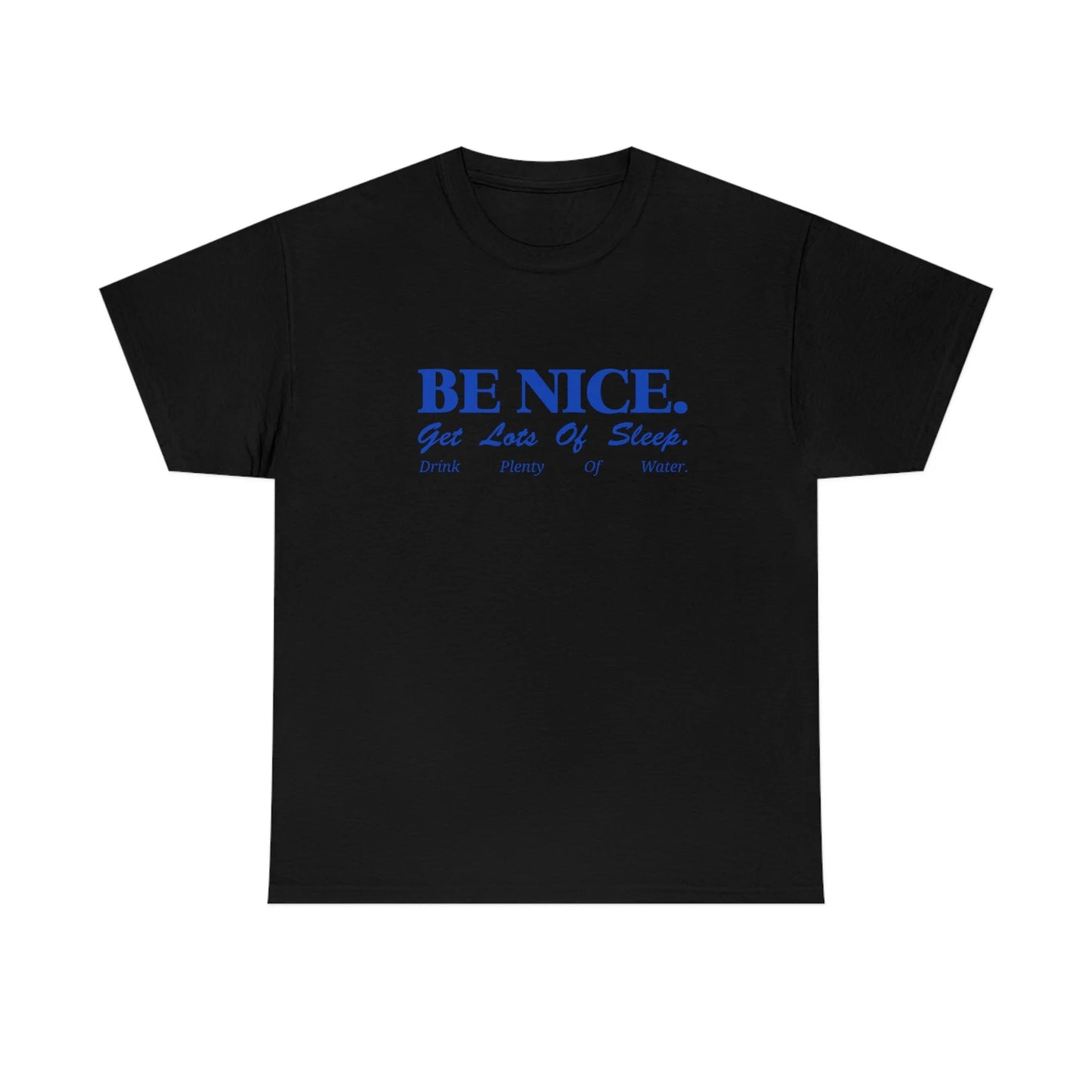 Be Nice™ | T-shirt