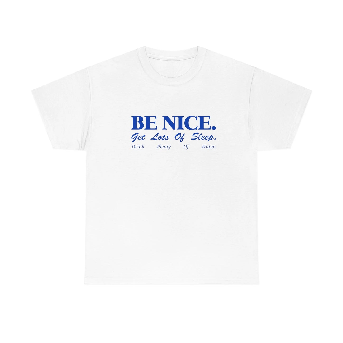 Be Nice™ | T-shirt